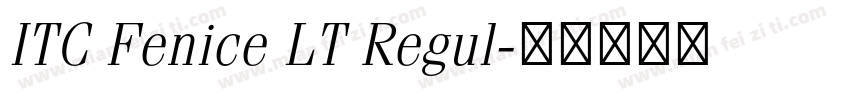 ITC Fenice LT Regul字体转换